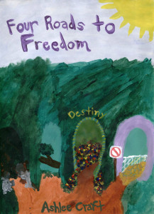 Four Roads to Freedom by Ashlee Craft