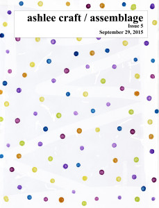 Ashlee Craft / Assemblage, Issue 5 by Ashlee Craft