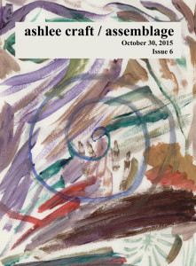 Ashlee Craft / Assemblage, Issue 6 by Ashlee Craft