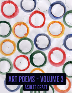 Art Poems - Volume 3 by Ashlee Craft
